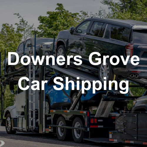 Downers Grove Auto Transport