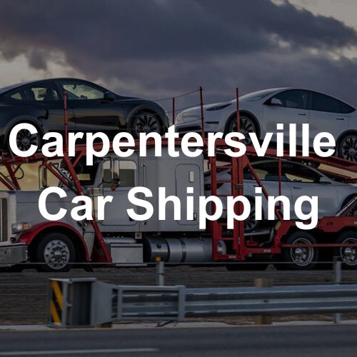 carpentersville car shipping